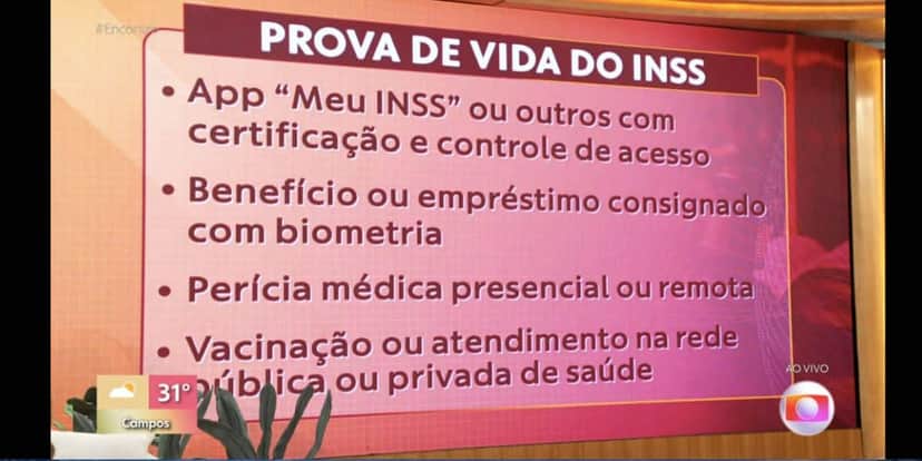 Prova de vida iNSS (Foto: Reprodução / Globo) Prova de vida iNSS (Foto: Reprodução / Globo)