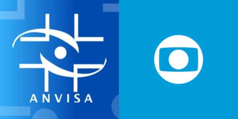Anvisa - Globo (Foto: Reprodução, Montagem - TV Foco) Anvisa - Globo (Foto: Reprodução, Montagem - TV Foco)