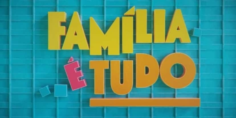 Família é Tudo é a 100°novela das 7 (Reprodução: Globo) Família é Tudo é a 100°novela das 7 (Reprodução: Globo)