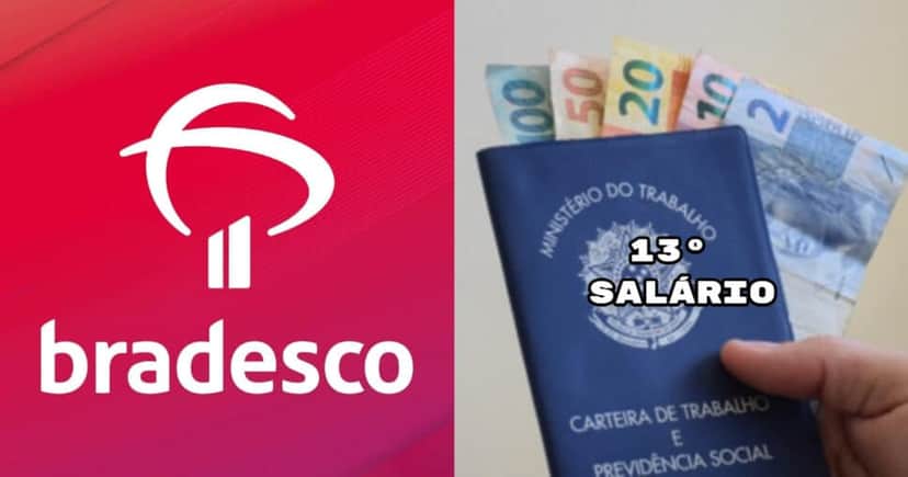 Bradesco confirma 13° salário na conta dos CLTs (Foto: Divulgação) Bradesco confirma 13° salário na conta dos CLTs (Foto: Divulgação)