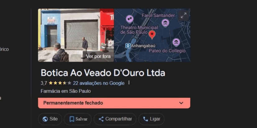 Botica Ao Veado d’Ouro atualmente já consta como permanentemente fechado (Foto: Reprodução/ Google) Botica Ao Veado d’Ouro atualmente já consta como permanentemente fechado (Foto: Reprodução/ Google)