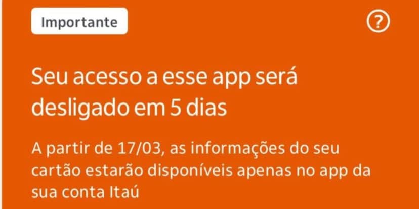Mensagem do Itaú sobre o encerramento do app (Reprodução: Divulgação) Mensagem do Itaú sobre o encerramento do app (Reprodução: Divulgação)