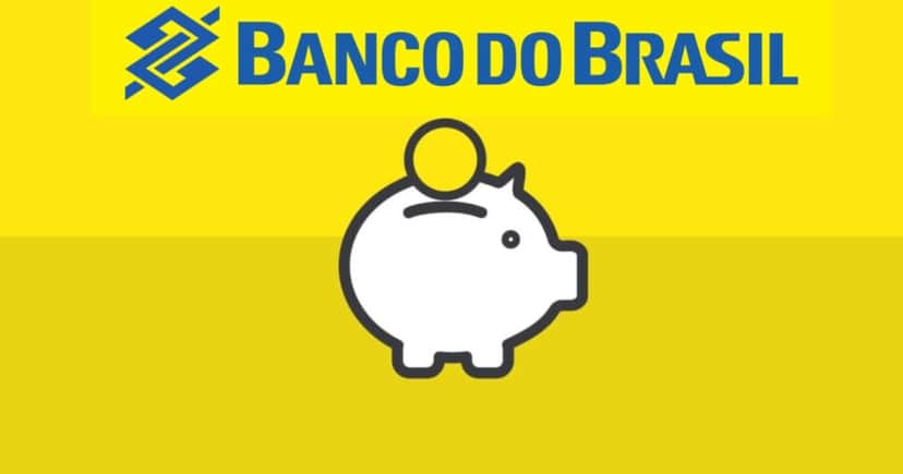 Banco do Brasil sobre a poupança (Foto: Reprodução/ Internet) Banco do Brasil sobre a poupança (Foto: Reprodução/ Internet)
