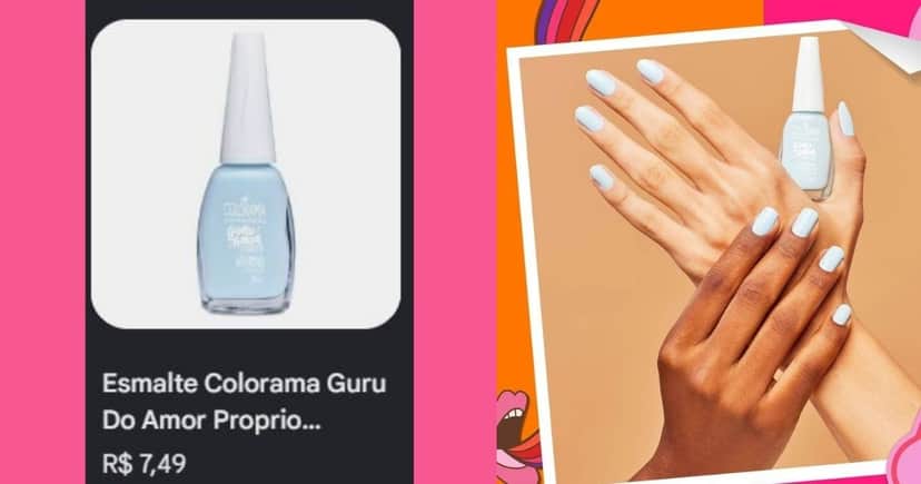 Esmalte Colorama - Lágrimas de Crush Média de valores (Foto Reprodução/Montagem/Lennita/TV Foco/Google Shopping/Pague Menos) Esmalte Colorama - Lágrimas de Crush Média de valores (Foto Reprodução/Montagem/Lennita/TV Foco/Google Shopping/Pague Menos)