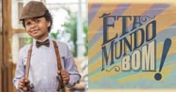 Lembra dele? ‘Pirulito’ de ‘Êta Mundo Bom!’cresceu e está irreconhecível